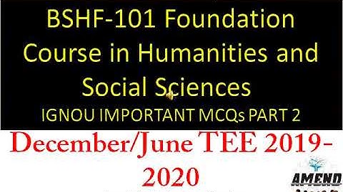 BSHF-101 IMPORTANT MCQ QUESTIONS Foundation Course in Humanities and Social Sciences TEE IGNOU part2