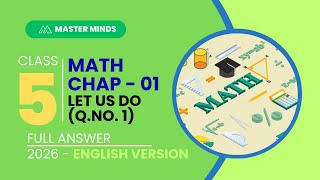 MATH | CHAPTER 1, LET US DO, Q.NO. 1, PAGE- 15  (2026) | Class FIVE | English Version | Master Minds