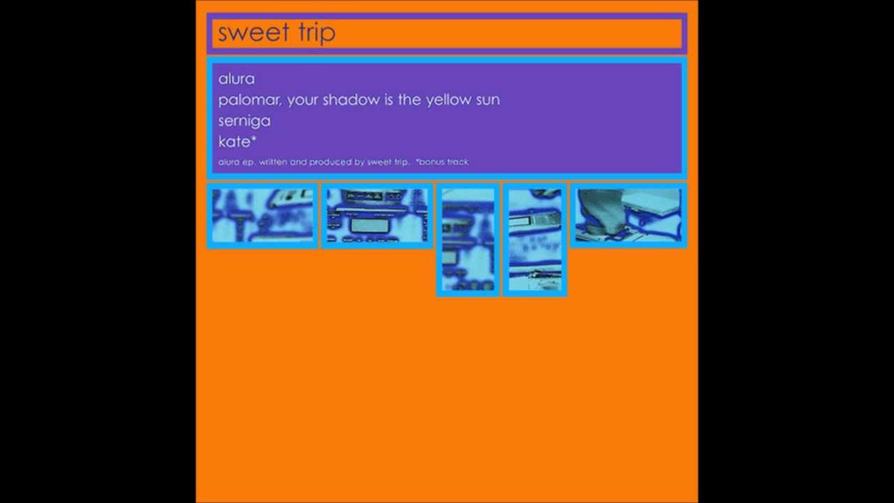 Sweet Trip-Alura - YouTube