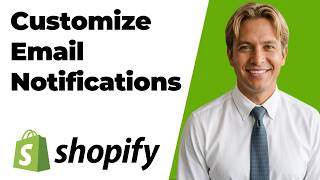 How To Customize Your Shopify Email Notifications (Easy Guide)
