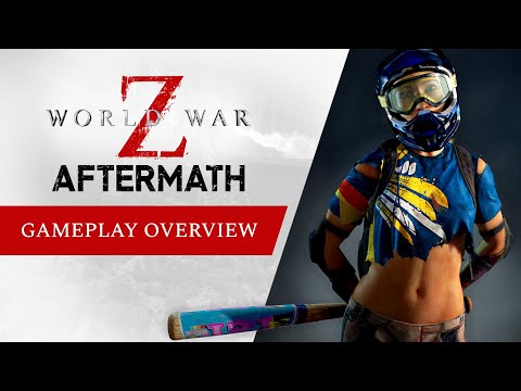 World War Z Aftermath Official Gameplay Overview Trailer