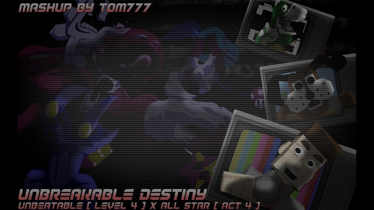 FNF Mashup - Unbreakable Destiny [ All-Stars ( ACT 4 ) X Unbeatable ...