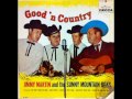 Good'n Country [1960] - Jimmy Martin & The Sunny Mountain Boys