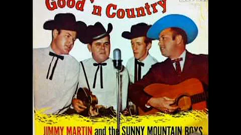 Good'n Country [1960] - Jimmy Martin & The Sunny M...