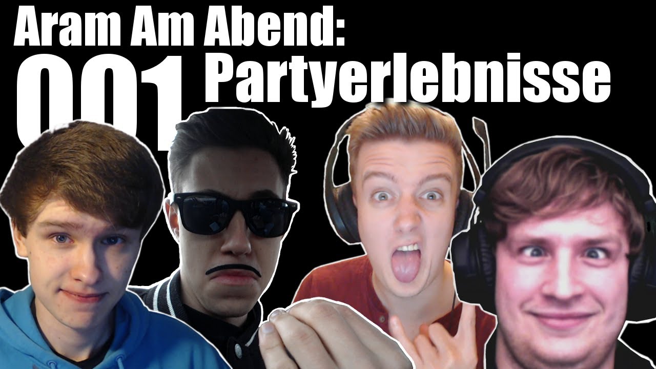 Aram Am Abend #001: Partyerlebnisse ft. LRSB, Gotti255 und Perrick