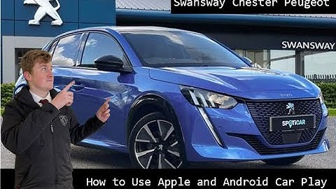 Hoe Apple Car Play en Android Auto in te stellen met Joe | Swansway Chester Peugeot