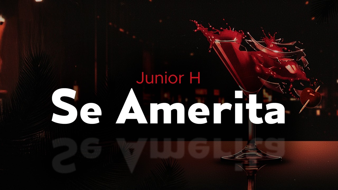 junior h - SE AMERITA (letra)