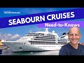 Seabourn Cruises : 4 Things You Need To Know