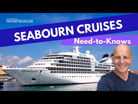 Seabourn Cruises : 4 Things You Need To Know