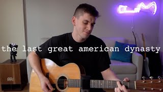 Taylor Swift - the last great american dynasty cover