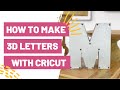 How To Make 3D Letters With Your Cricut + Hacks To Make Paper Letters Look Amazing!!
