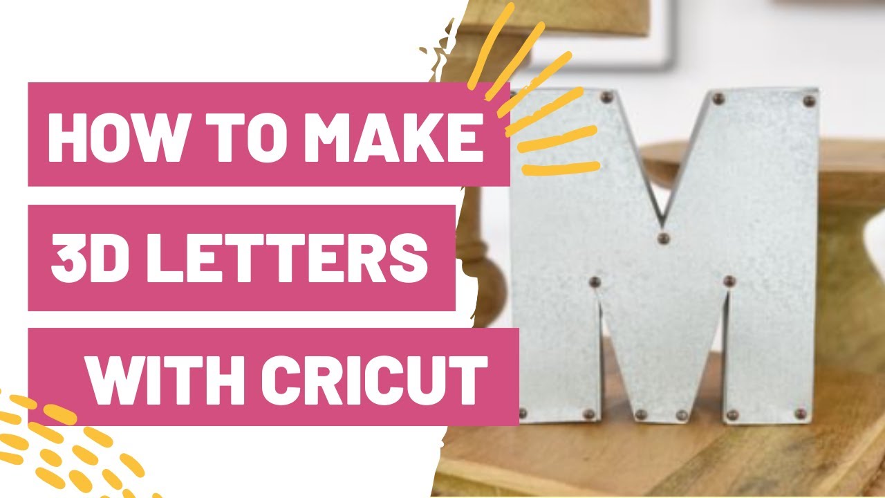 How To Make 3D Letters With Your Cricut + Hacks To Make Paper ...
