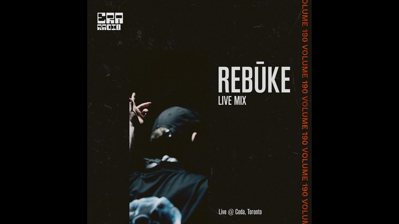 ERA190: Rebūke Live from Coda, Toronto