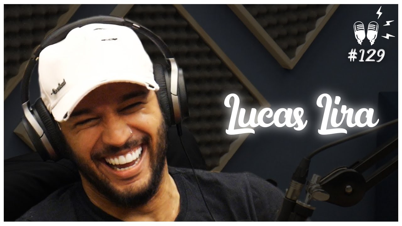 LUCAS LIRA – Flow Podcast #129