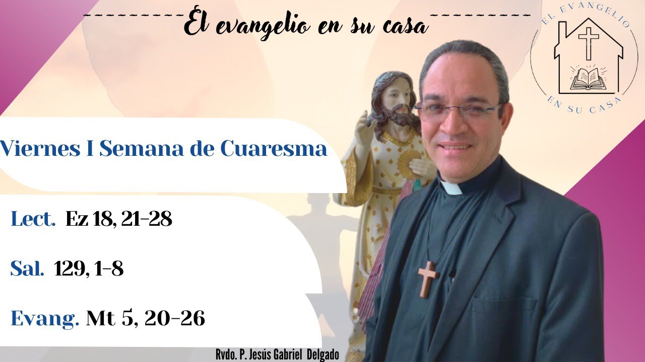El Evangelio en su Casa. “Haz primero La Paz con tu hermano”.