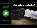 Jak vybrat vodní chlazeni s ASUSem! Vše o vodním chlazení a super novinka ve videu s XkoGuru