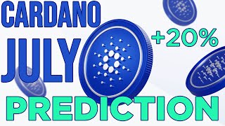 Cardano July Price Prediction | ADA +20% Gains ?