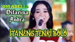 ITANENG TENRI BOLO Difarina Indra Adella - OM ADELLA NONSTOP TANPA IKLAN