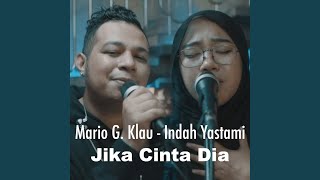 Download Lagu Jika Cinta Dia (feat. Indah Yastami) Download Lagu Jika Cinta Dia (feat. Indah Yastami)