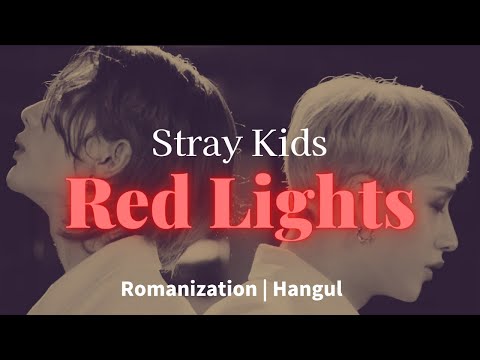 Stray Kids【Red Lights（Bang Chan, Hyunjin）】 Color Coded Lyrics | ROM | HAN