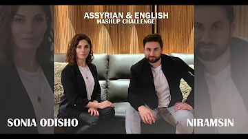 SONIA ODISHO & NIRAMSIN - Assyrian & English Mashup Challenge