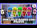 FIVE LITTLE BABIES JUMPING COM POCOYO/CINCO BEBEZINHOS /пять маленьких детей
