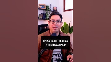 OpenAI da vuelta atrás y regresa a GPT-4o