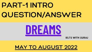 Ielts speaking Part-1- DREAMS|| Questions and Answers in easy Way|| must Check description||