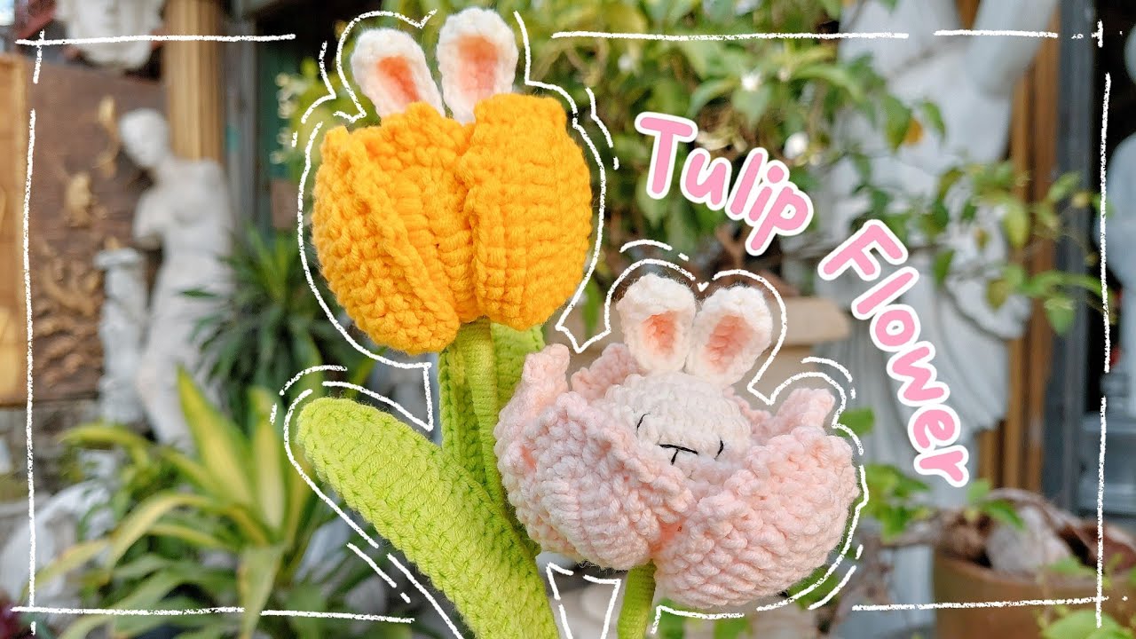 Crochet BUNNY TULIP FLOWER | Crochet TULIP FLOWER | Móc len HOA TULIP | Lem'n Do