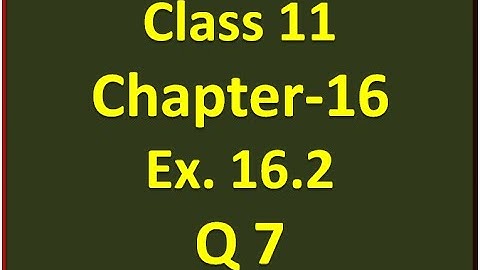 Ex-16.2  Q-7 Class 11 Maths ( Probability)| Mutually Exclusive & Exhaustive Concept | NCERT Math