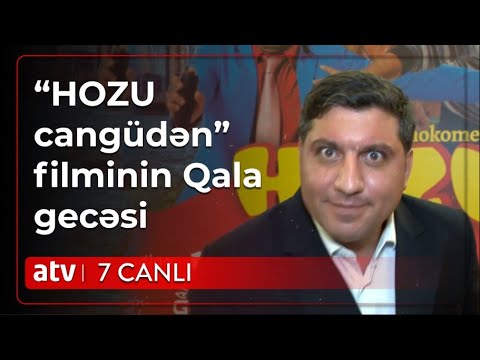 “HOZU cangüdən” filminin Qala gecəsində baş verənlər – 7 Canlı