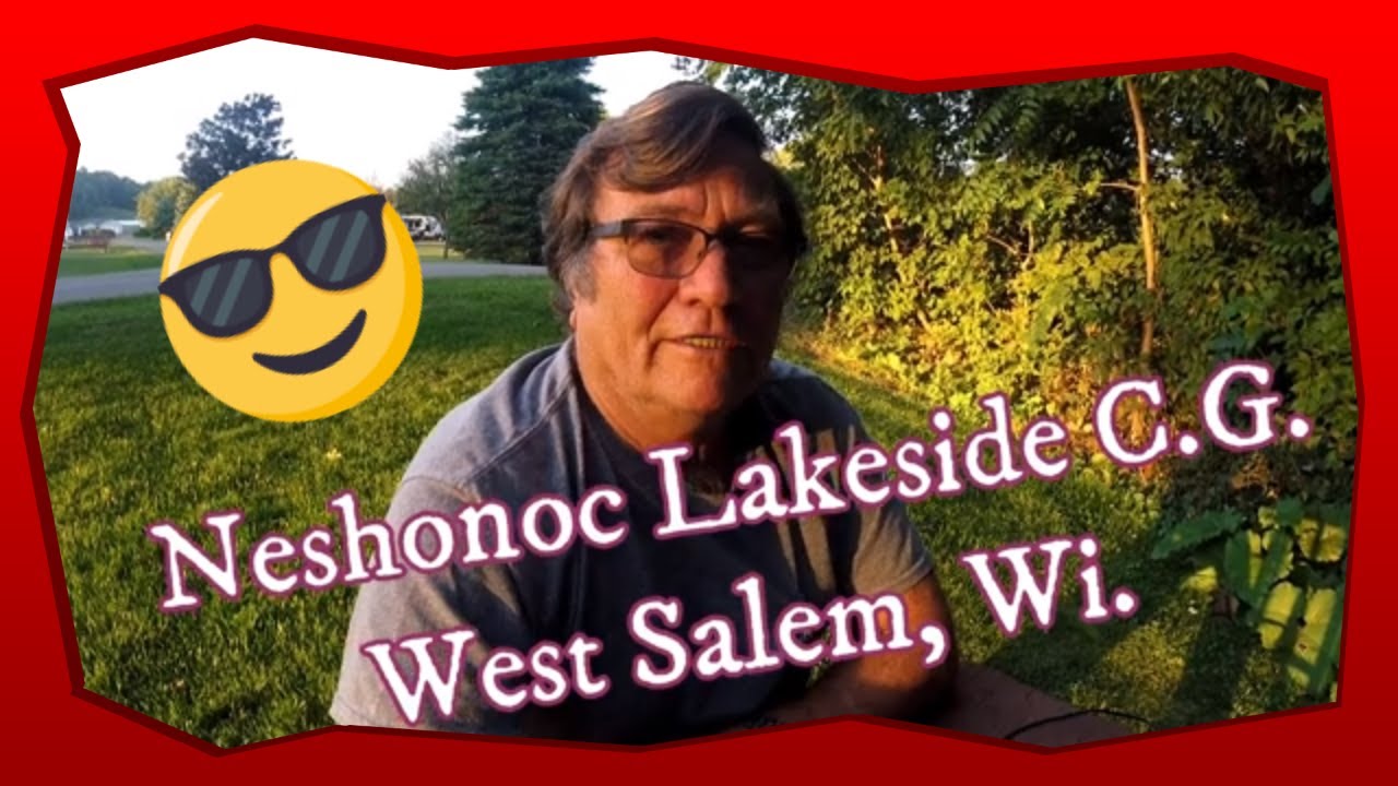 Thousand Trails | Neshonoc Lakeside Camp Ground West Salem, Wi Review