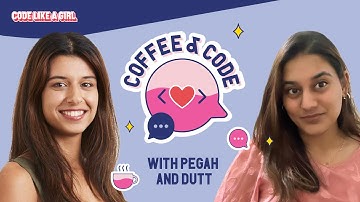 Coffee and Code with Pegah and Dutt