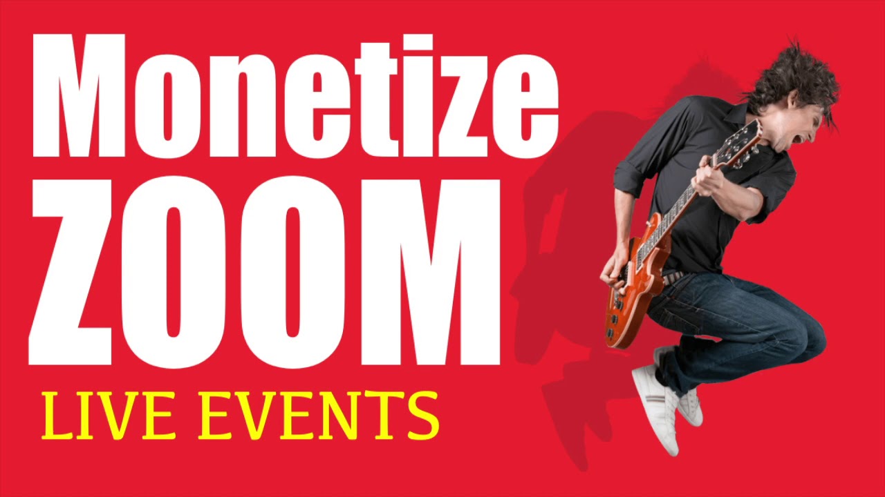 Monetize Zoom Live Events