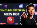 Youtube Live Stream Viewer Bot | Youtube View Bot Latest