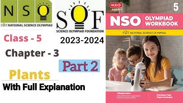 𝗖𝗟𝗔𝗦𝗦-𝟱|𝗖𝗵𝗮𝗽𝘁𝗲𝗿-𝟯 𝗣𝗹𝗮𝗻𝘁𝘀(𝗣𝗮𝗿𝘁 𝟮)|𝗡𝗦𝗢-𝗡𝗮𝘁𝗶𝗼𝗻𝗮𝗹 𝗦𝗰𝗶𝗲𝗻𝗰𝗲 𝗢𝗹𝘆𝗺𝗽𝗶𝗮𝗱#olympiad #nationalscienceolympiad