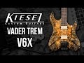 Kiesel guitars  vader trem v6x demo