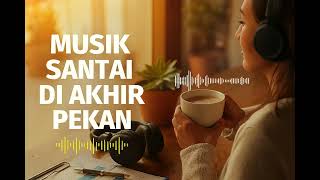 Kumpulan Musik Santai di Akhir Pekan playlist lagu indo – Lagu-Lagu Terbaik Tini Miny (Full Album)