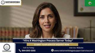Hire a Trusted Washington Process Server Today | Nationwide Legal Support Service