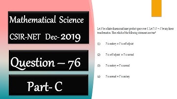 CSIR NET Mathematics Solution Dec 2019 |Question 76|Linear Algebra| Inner Product | Unitary | Normal