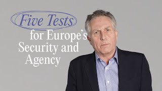 Five tests that European leaders must meet on security