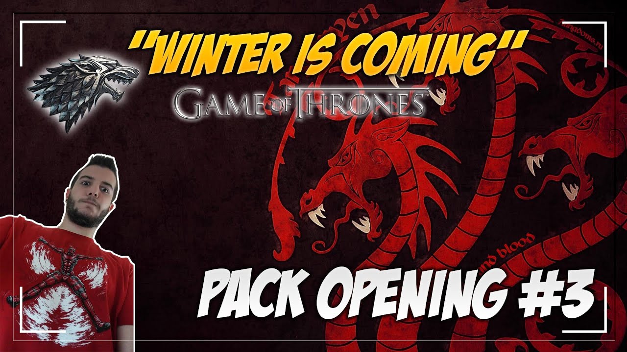  WINTER IS COMING GAME OF THRONES PACK OPENING 3 YouTube