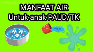Belajar Manfaat Air untuk anak PAUD/TK
