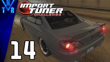 Import Tuner Challenge - Part 14