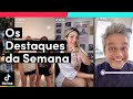 DESTAQUES DA SEMANA! | TikTok Brasil