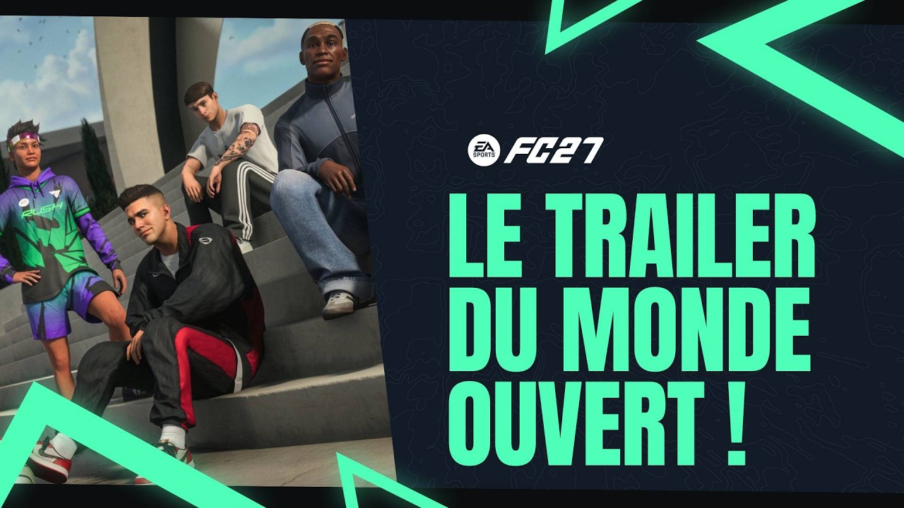 FC 27 : Je réagis au trailer du monde ouvert The Grounds