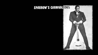 Video thumbnail of "Mighty Sparrow - Why Get Sober"
