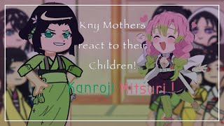 Demon slayer mothers reaction to their children | kny | part 3: kanroji mitsuri !