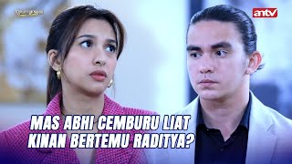 Kinan Kekeh Mau Ketemu Raditya, Ada apa? | Terpaksa Menikahi Tuan Muda ANTV Eps 110 (1/8)