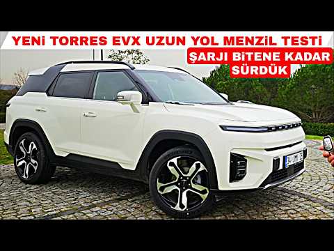 ŞARJI BİTENE KADAR SÜRDÜK KGM TORRES EVX UZUN YOL MENZİL TESTİ